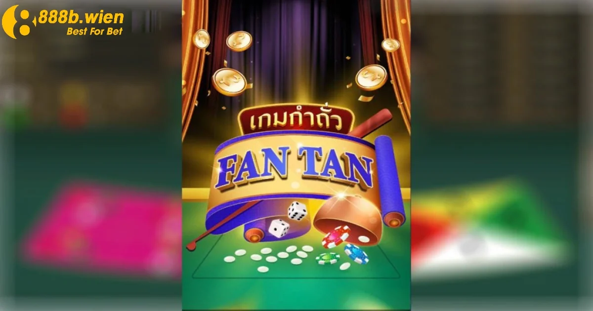 Luật Chơi Fantan Tại 888B – Hiểu Rõ Luật Để Tránh Nhầm Lẫn 3 Linh hoạt áp dụng chiêu thức đặt cược để tối ưu cơ hội chiến thắng